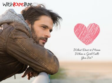 What Does it Mean When a Girl Calls You Sir