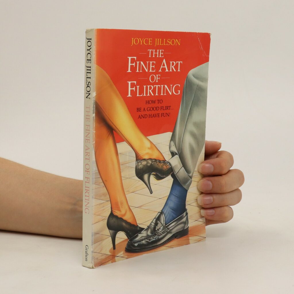 The Fine Art of Flirting" by Joyce Jillson