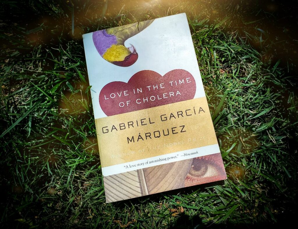 Love in the Time of Cholera" by Gabriel Garcia Marquez