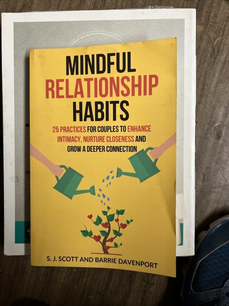 Mindful Relationship Habits by S.J. Scott and Barrie Davenport
