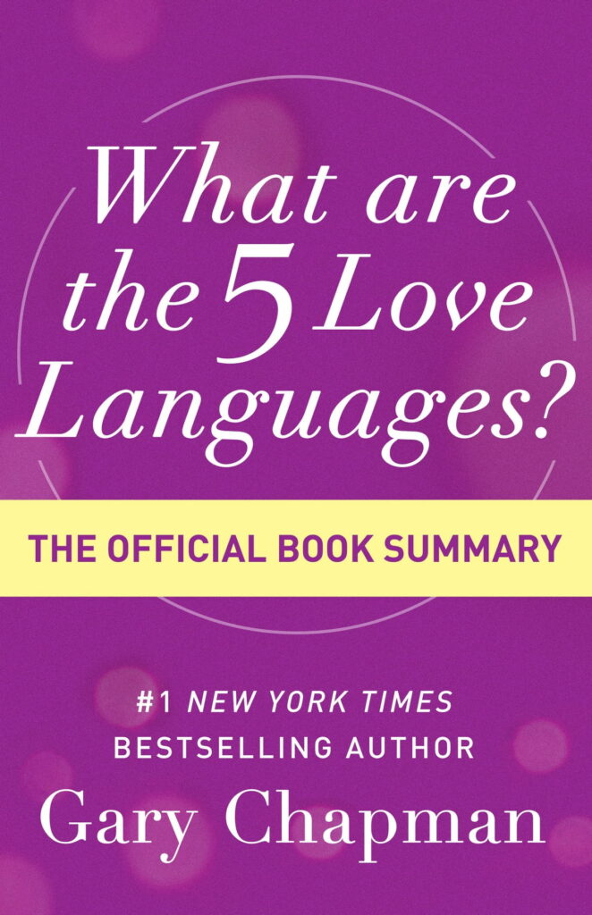 The 5 Love Languages" by Dr. Gary Chapman