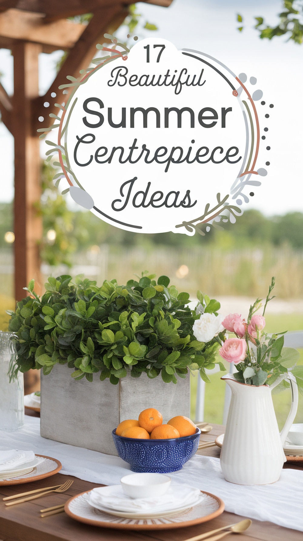 Beautiful Summer Centrepiece Ideas-pin