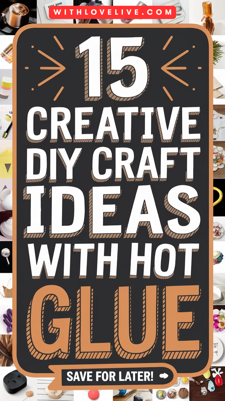 DIY Craft Ideas with Hot Glue-pin