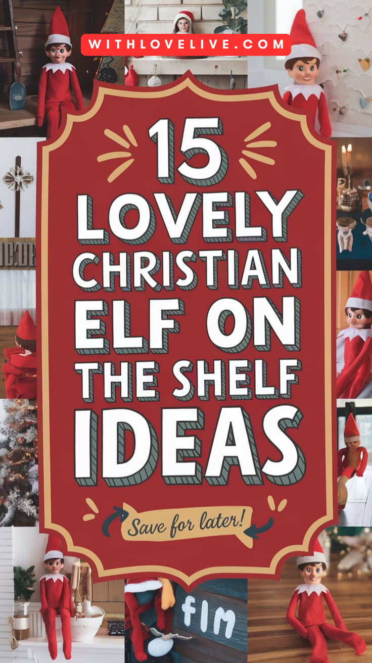Christian Elf on the Shelf Ideas