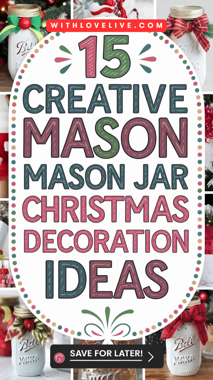 Mason Jar Christmas Decoration Ideas