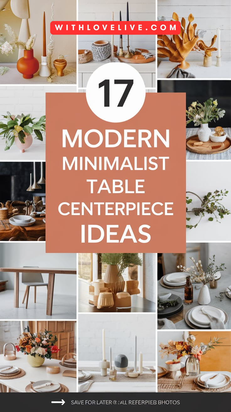 Modern Minimalist Table Centerpiece Ideas