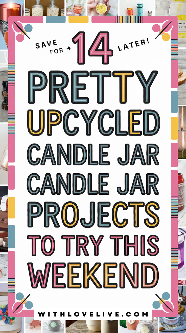 Upcycled Candle Jar Projects