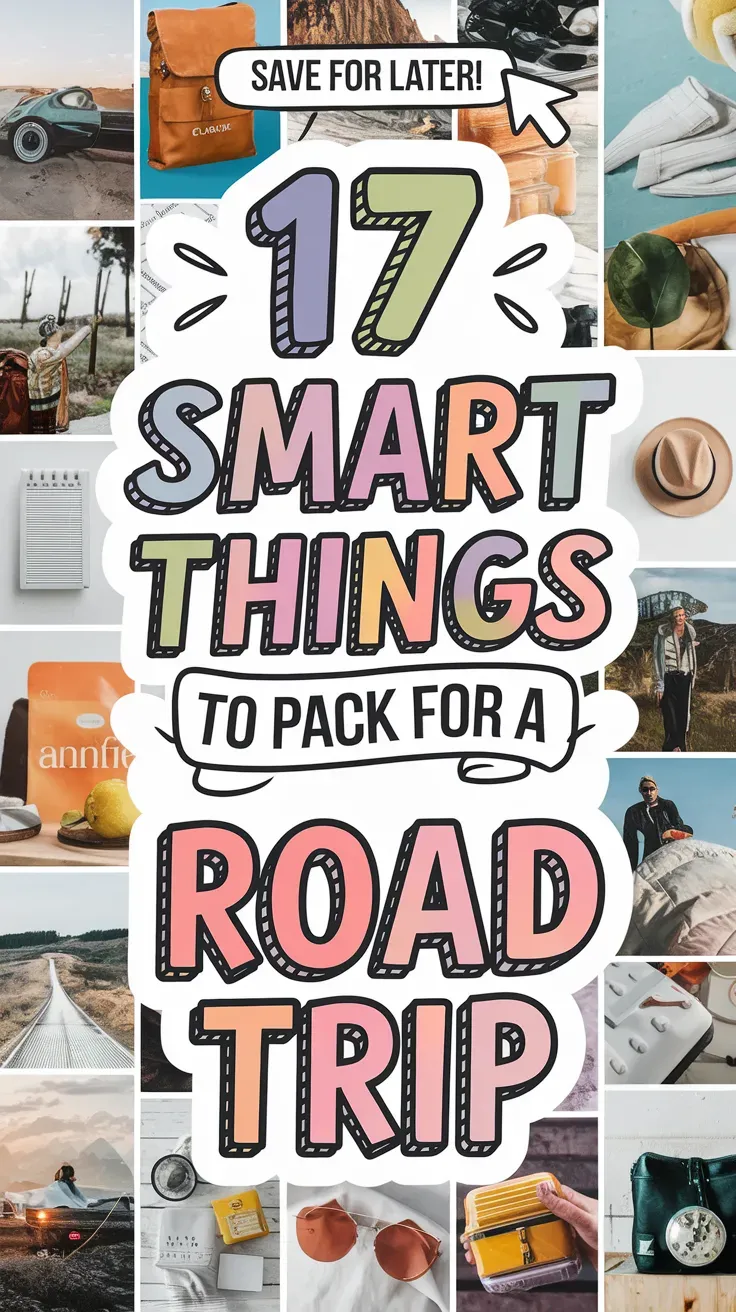 Smart Things to Pack for a Road Trip